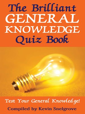 cover image of The Brilliant General Knowledge Quiz Book